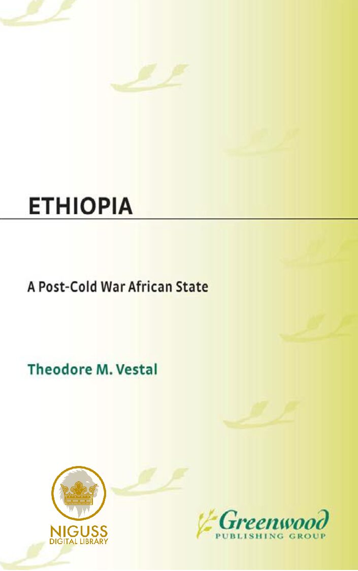 Ethiopia A Post-Cold War African State – Theodore M. Vestal