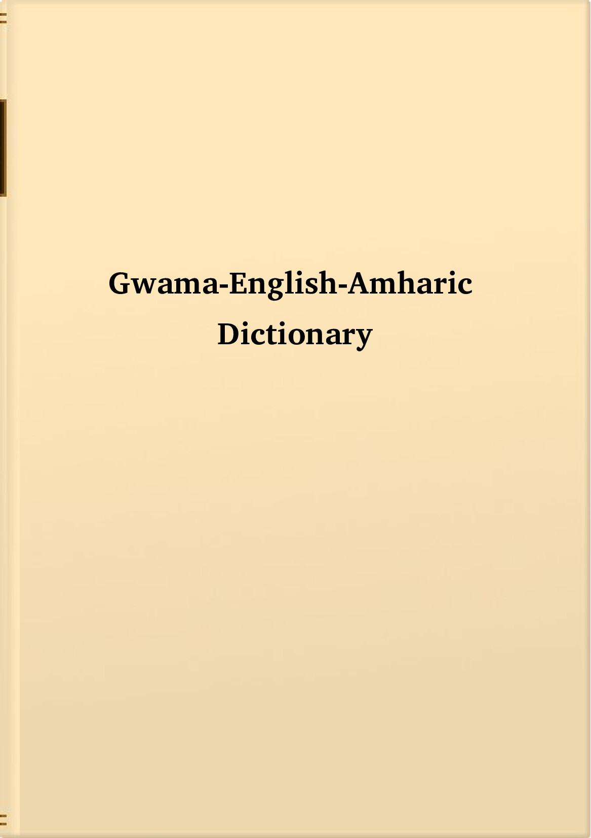 Cover of Gwama - English - Amharic - Dictionary